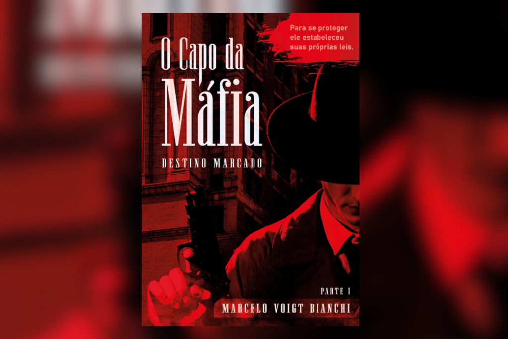 Capa do livro "O Capo da Máfia", de Marcelo Voigt Bianchi, com visual em tons vermelhos e um homem de chapéu segurando uma arma, remetendo ao universo da máfia