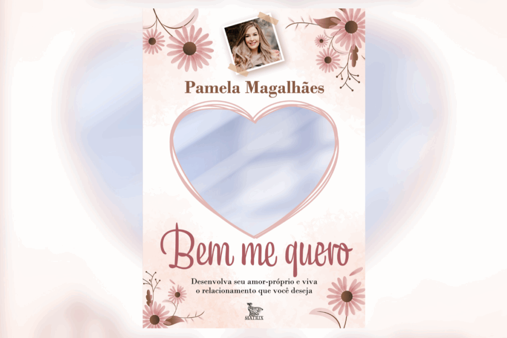 Capa do livro “Bem me quero” com coração espelhado, flores e tom rosado delicado
